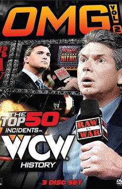 WWE: OMG! Volume 2 - The Top 50 Incidents in WCW