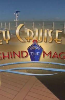 Disney Cruise Line: Behind the Magic