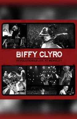 Biffy Clyro: Revolutions Live at Wembley
