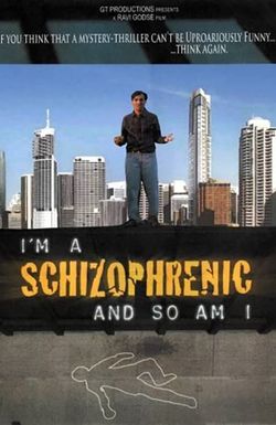 I Am a Schizophrenic and So Am I