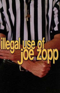Illegal Use of Joe Zopp