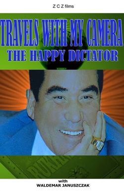 Travels with My Camera: The Happy Dictator