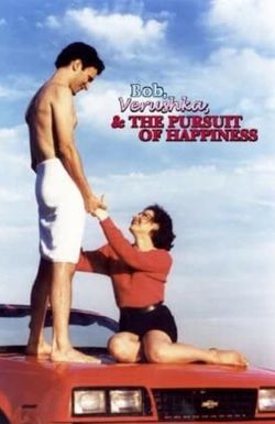 Bob, Verushka & the Pursuit of Happiness