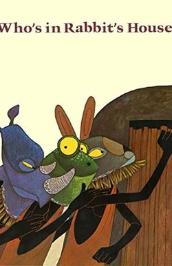 Who's in Rabbit's House?