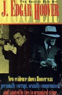 The Secret File of J. Edgar Hoover