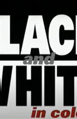 Black and White in Colour