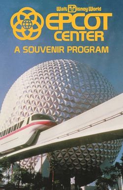 Walt Disney World EPCOT Center: A Souvenir Program