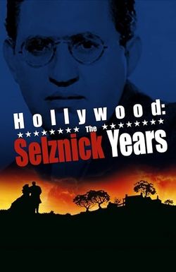Hollywood: The Selznick Years
