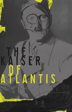 The Kaiser of Atlantis