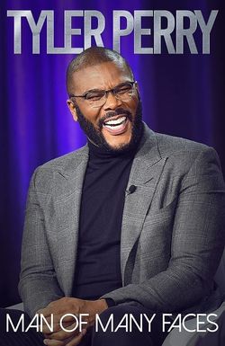 Tyler Perry: Man of Many Faces