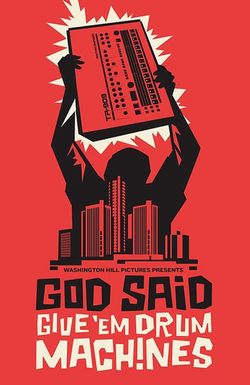 God Said Give 'Em Drum Machines