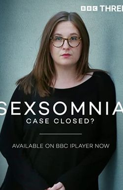 Sexsomnia: Case Closed?