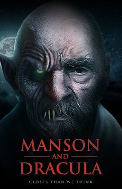 Manson & Dracula: Closer Than We Think