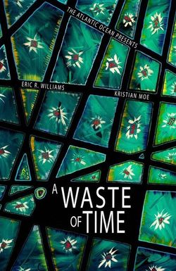 A Waste of Time