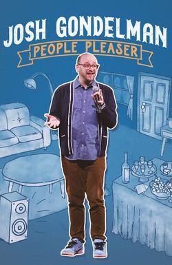 Josh Gondelman: People Pleaser