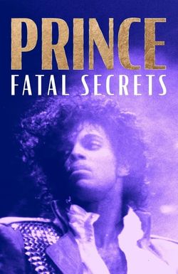 TMZ Presents Prince Fatal Secrets