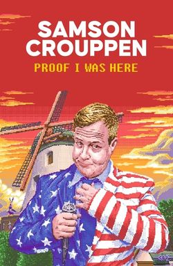 Samson Crouppen: Proof I Was Here