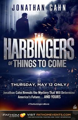 The Harbingers of Things to Come
