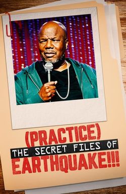 Earthquake: (Practice) The Secret Files of Earthquake