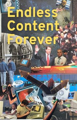 Endless Content Forever