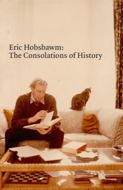 Eric Hobsbawm: The Consolations of History