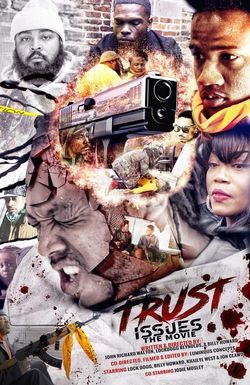 Trust Issues the Movie