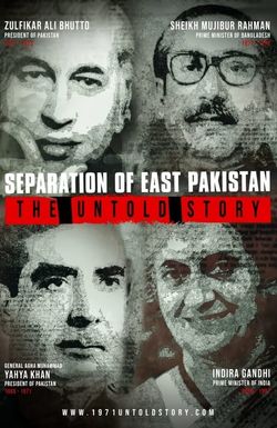 Separation of East Pakistan - The Untold Story
