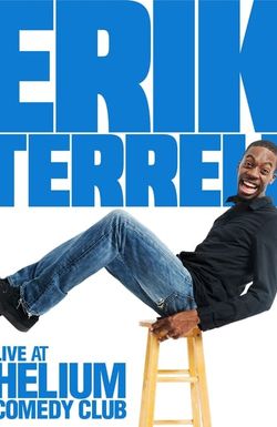 Erik Terrell: Live at the Helium Comedy Club
