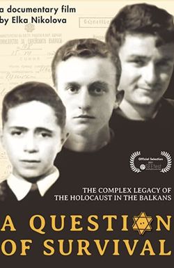 A Question of Survival: Three Bulgarian Jews and the Holocaust (part 1)