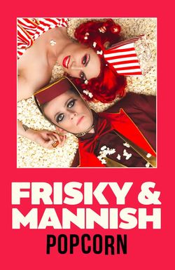 Frisky & Mannish: Popcorn