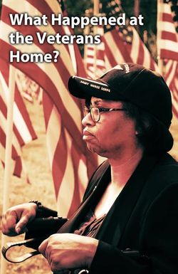 What Happened at the Veterans Home?
