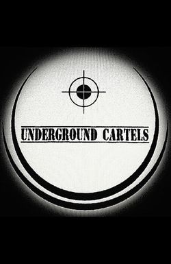 Underground Cartels