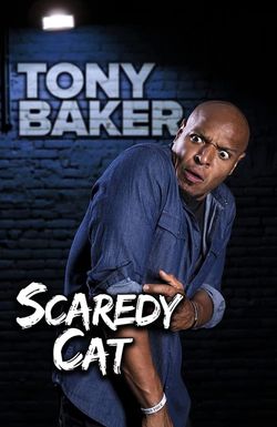 Tony Baker's Scaredy Cat