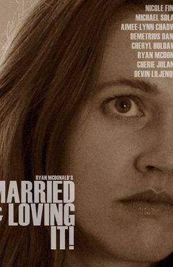 Married and Loving It!