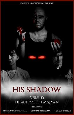 His Shadow
