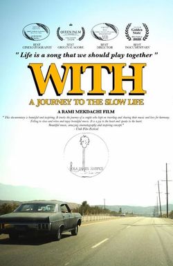With - A Journey to the Slow Life
