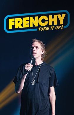 Frenchy: Turn It Up