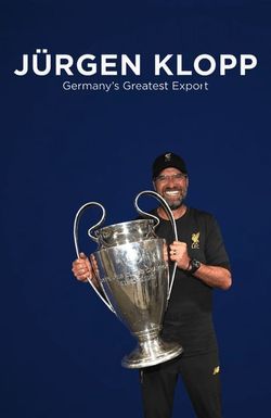 Jürgen Klopp: Germany's Greatest Export