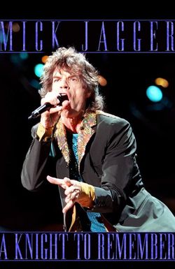 Mick Jagger: A Knight to Remember