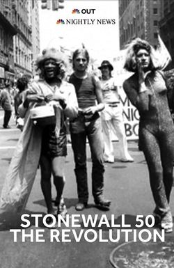Stonewall 50: The Revolution