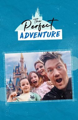 The Perfect Adventure