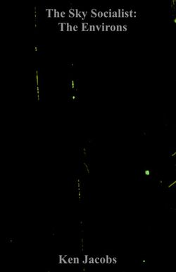 The Sky Socialist: Environs and Outtakes