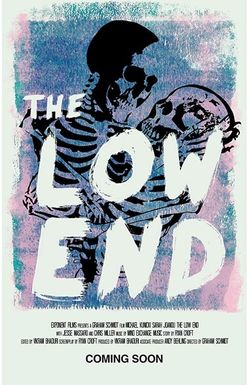 The Low End
