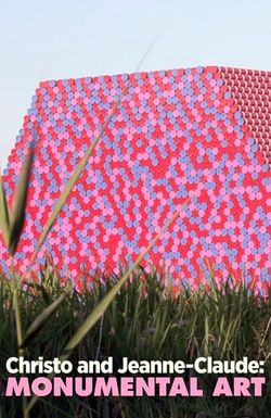 Christo and Jeanne-Claude: Monumental Art
