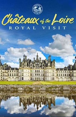 Passport to the World: Chateaux of the Loire