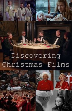 Discovering Christmas Films