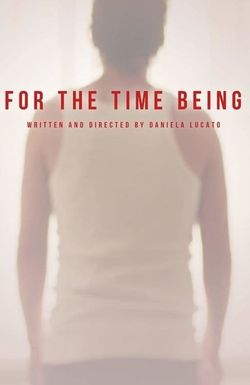 For the time being
