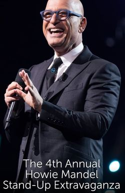 The 4th Annual Howie Mandel Stand-Up Extravaganza