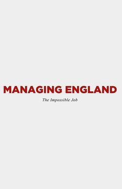 Managing England: The Impossible Job