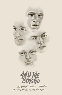 And the Boys Go